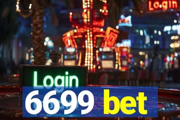 6699 bet